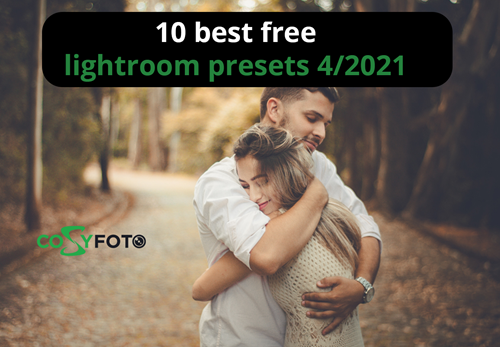 10 Best Free Lightroom Presets April 2021